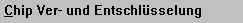 Voreinstellungen-Chip Ver- und Entschl�sselung